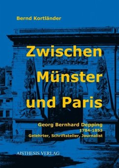 Zwischen Münster und Paris - Kortländer, Bernd