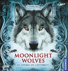Das Geheimnis der Schattenwölfe / Moonlight Wolves Bd.1 (1 Audio-CD) - Art, Charly