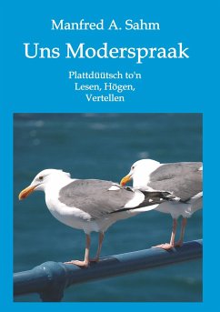 Uns Moderspraak - Sahm, Manfred A.