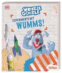 Woozle Goozle - Experimente mit Wumms! - Guni, Andreas;Köster, Fabian