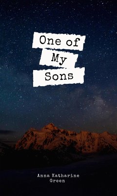 One of My Sons (eBook, ePUB) - Katharine Green, Anna