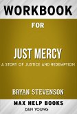 Workbook for Just Mercy: A Story of Justice and Redemption (Max-Help Workbooks) (eBook, ePUB)