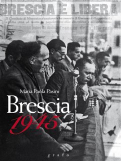 Brescia 1945 (eBook, ePUB) - Paola Pasini, Maria