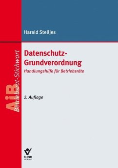 Datenschutz-Grundverordnung - Stelljes, Harald