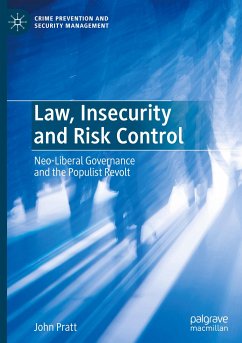 Law, Insecurity and Risk Control - Pratt, John