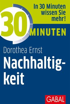 30 Minuten Nachhaltigkeit - Ernst, Dorothea Franziska