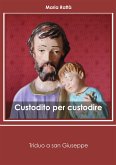 Custodito per custodire. Triduo a san Giuseppe (fixed-layout eBook, ePUB)