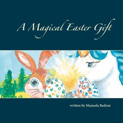 A Magical Easter Gift - Badran, Manuela