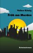 Früh am Morden - Bild 1