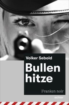 Bullenhitze - Sebold, Volker