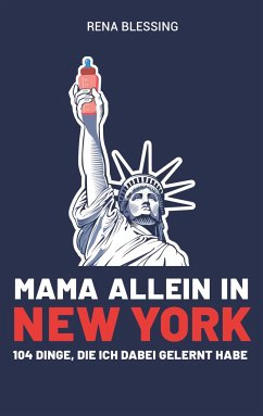 Mama allein in New York - Blessing, Rena