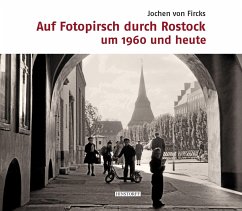 Auf Fotopirsch durch Rostock - Fircks, Jochen von