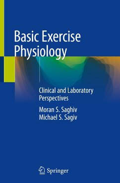 Basic Exercise Physiology - Saghiv, Moran S.;Sagiv, Michael S.