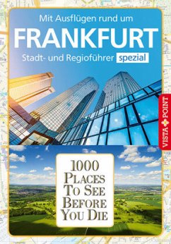 1000 Places To See Before You Die Frankfurt - Glaser, Hannah;Winkel, Isabelle