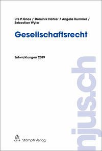 njus Gesellschaftsrecht / Gesellschaftsrecht - Gnos, Urs P.; Hohler, Dominik; Kummer, Angela; Wyler, Sebastian