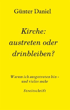 Kirche: austreten oder drinbleiben? - Daniel, Günter