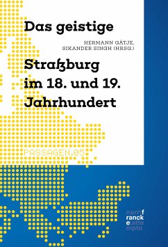 Das geistige Straßburg im 18. und 19. Jahrhundert (eBook, ePUB)