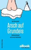 Arsch auf Grundeis (eBook, ePUB)
