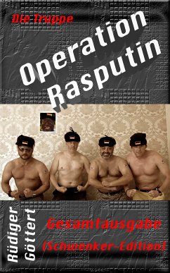 Die Truppe - Operation Rasputin (eBook, ePUB) - Göttert, Rüdiger