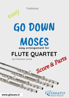 Go Down Moses - Easy Flute Quartet (score & parts) (fixed-layout eBook, ePUB) - Leone, Francesco