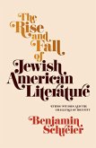 The Rise and Fall of Jewish American Literature (eBook, ePUB)