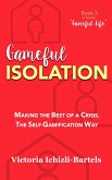Gameful Isolation (Gameful Life, #3) (eBook, ePUB)