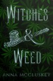 Witches and Weed (Rhymes with Witch, #2) (eBook, ePUB)