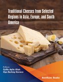 Traditional Cheeses from Selected Regions in Asia, Europe, and South America (eBook, ePUB)