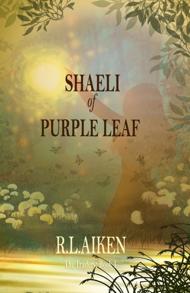 Shaeli of Purple Leaf (The Traders, #1) (eBook, ePUB) Shaeli of Purple Leaf (The Traders, #1) (eBook, ePUB)