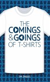 The Comings and Goings of T-Shirts (eBook, ePUB) The Comings and Goings of T-Shirts (eBook, ePUB)