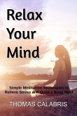 Relax Your Mind (eBook, ePUB)