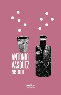 Ausencio (eBook, ePUB) - Vásquez, Antonio