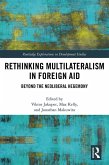 Rethinking Multilateralism in Foreign Aid (eBook, ePUB)