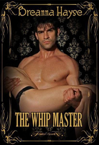 The Whip Master (Maids of Graye, #1) (eBook, ePUB) The Whip Master (Maids of Graye, #1) (eBook, ePUB)
