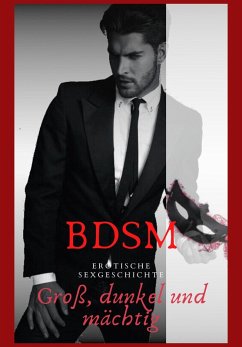 Cover BDSM: Groß, dunkel und mächtig (eBook, ePUB)