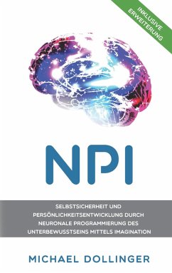 NPI - Neuronale Programmierung durch Imagination (eBook, ePUB)