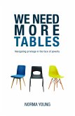 We Need More Tables (eBook, ePUB)