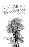 No Time for His Nonsense (eBook, ePUB) No Time for His Nonsense (eBook, ePUB)