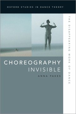 Choreography Invisible (eBook, PDF) - Pakes, Anna
