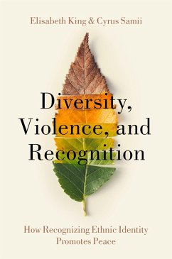 Diversity, Violence, and Recognition (eBook, PDF) - King, Elisabeth; Samii, Cyrus