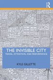 The Invisible City (eBook, PDF) The Invisible City (eBook, PDF)