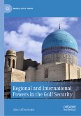 Regional and International Powers in the Gulf Security (eBook, PDF)