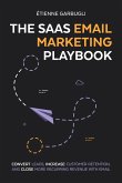 The SaaS Email Marketing Playbook (eBook, ePUB)