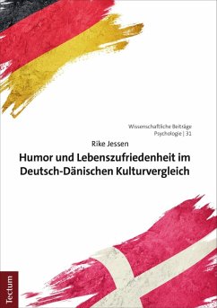 Humor und Lebenszufriedenheit im Deutsch-Dänischen Kulturvergleich (eBook, PDF) - Jessen, Rike