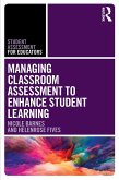 Managing Classroom Assessment to Enhance Student Learning (eBook, PDF)