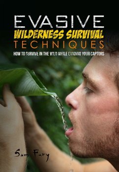 Evasive Wilderness Survival Techniques (Escape, Evasion, and Survival) (eBook, ePUB) - Fury, Sam