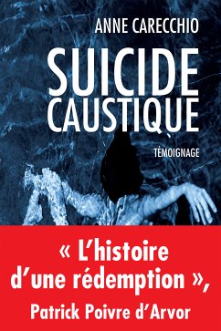 Suicide caustique (eBook, ePUB) - CARECCHIO, Anne