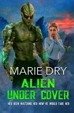 Alien Under Cover (Zyrgin Warriors Book 2) (eBook, ePUB)