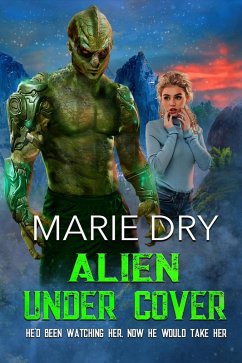 Alien Under Cover (Zyrgin Warriors Book 2) (eBook, ePUB) - Dry, Marie