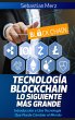 Tecnología Blockchain - Lo Siguiente... - Bild 1